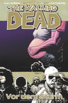 portada The Walking Dead 07: Die Ruhe vor dem Sturm (en Alemán)