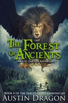 portada The Forest of Ancients: Fabled Quest Chronicles (Book 4): An Epic Fantasy Adventure (en Inglés)