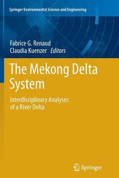 portada The Mekong Delta System: Interdisciplinary Analyses of a River Delta