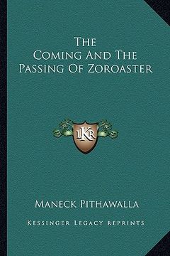 portada the coming and the passing of zoroaster (en Inglés)