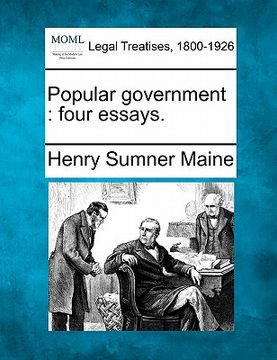 portada popular government: four essays. (en Inglés)