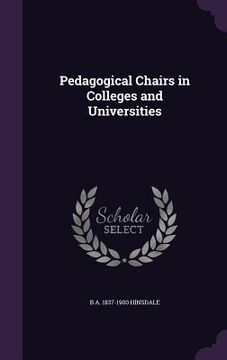 portada Pedagogical Chairs in Colleges and Universities (in English)
