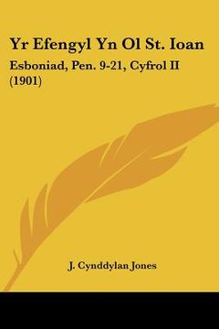 portada yr efengyl yn ol st. ioan: esboniad, pen. 9-21, cyfrol ii (1901)