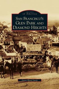 portada San Francisco's Glen Park and Diamond Heights
