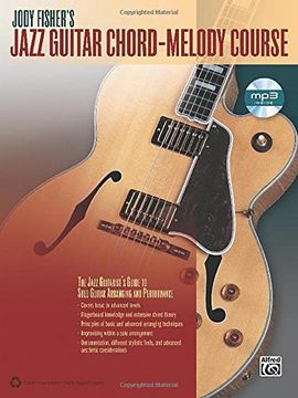 portada Jody Fisher s Jazz Guitar Chord-melody Course: The Jazz Guitarist s Guide To Solo Guitar Arranging And Performance