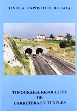 portada Topografía Resolutiva De Carreteras Y Túneles