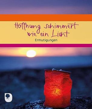 portada Hoffnung Schimmert wie ein Licht: Ermutigungen (Eschbacher Geschenkheft) (en Alemán)