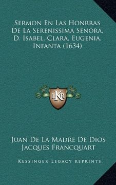 portada Sermon en las Honrras de la Serenissima Senora, d. Isabel, Clara, Eugenia, Infanta (1634) (in Spanish)