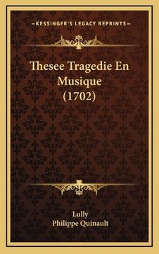 portada Thesee Tragedie En Musique (1702) (en Francés)