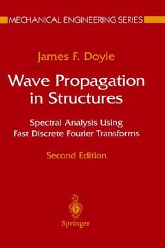 portada wave propagation in structures: spectral analysis using fast discrete fourier transforms (en Inglés)