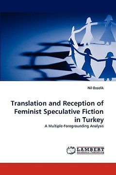 portada translation and reception of feminist speculative fiction in turkey (en Inglés)