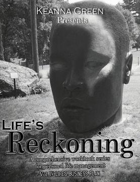 portada Life's Reckoning: A comprehensive workbook series for life management - Volume IV Life's Business Plan (en Inglés)