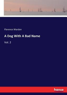 portada A Dog With A Bad Name: Vol. 2 (en Inglés)