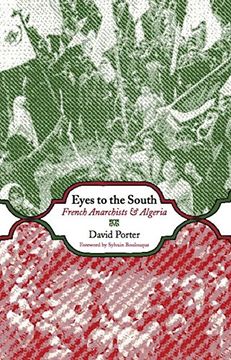 portada Eyes to the South: French Anarchists & Algeria (en Inglés)