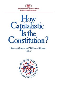 portada How Capitalistic is the Constitution? (en Inglés)