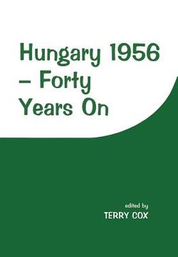portada hungary 1956: forty years on (en Inglés)