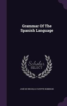 portada Grammar Of The Spanish Language (en Inglés)