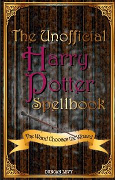 portada The Unofficial Harry Potter Spellbook: The Wand Chooses the Wizard
