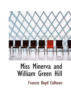 portada miss minerva and william green hill