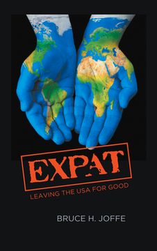 portada Expat: Leaving the USA For Good (in English)