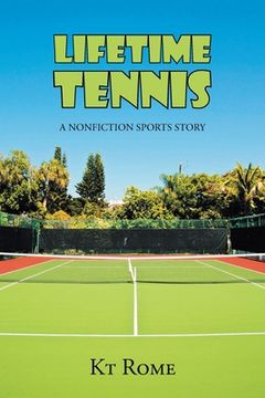 portada Lifetime Tennis: A Nonfiction Sports Story (en Inglés)