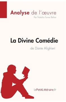 portada La Divine Comédie de Dante Alighieri (Analyse de l'oeuvre): Comprendre la littérature avec lePetitLittéraire.fr (en Francés)