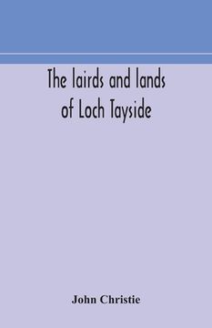portada The lairds and lands of Loch Tayside (in English)