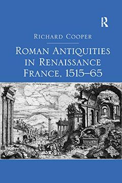 portada Roman Antiquities in Renaissance France, 151565 (in English)