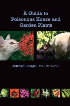 portada A Guide to Poisonous House and Garden Plants (en Inglés)