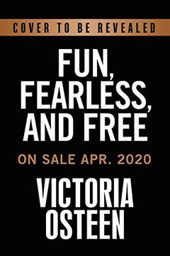portada Fearless and Free: 101 Devotions to set Your Thoughts, Attitudes, and Actions for a Great Day! 