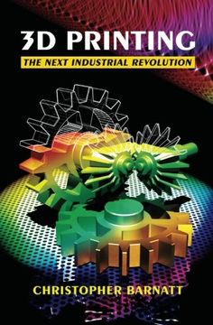 portada 3D Printing: The Next Industrial Revolution (in English)