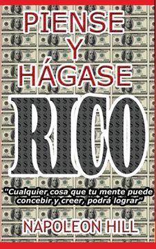 portada Piense y Hágase Rico. Nueva Traducción, Basada en la Versión Original 1937. (in Spanish)