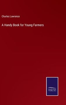 portada A Handy Book for Young Farmers (in English)
