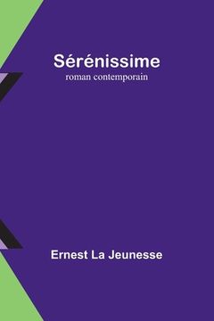 portada Sérénissime: roman contemporain (en Francés)