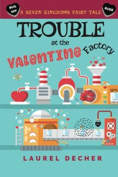 portada Trouble at the Valentine Factory (a Seven Kingdoms Fairy Tale) (en Inglés)
