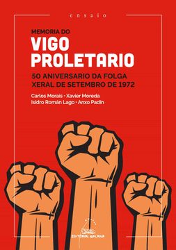 portada Memoria do Vigo Proletario. 50 Aniversario da Folga Xeral de Sete Mbro de 1972 (en Gallego)