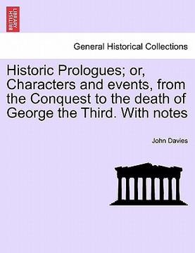 portada historic prologues; or, characters and events, from the conquest to the death of george the third. with notes