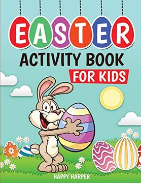 portada Easter Activity Book for Kids: A fun Easter Basket Stuffer for Boys and Girls With Coloring, Learning, Mazes, dot to Dot, Puzzles, Word Search and More! (en Inglés)