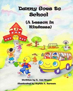 portada Danny Goes to School: A Lesson in Kindness (en Inglés)