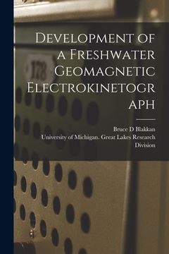 portada Development of a Freshwater Geomagnetic Electrokinetograph (en Inglés)