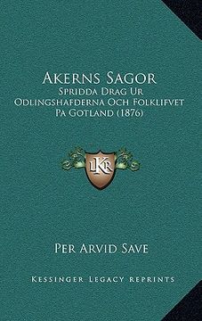 portada akerns sagor: spridda drag ur odlingshafderna och folklifvet pa gotland (1876)