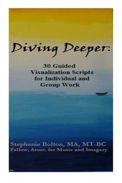 portada Diving Deeper: 30 Guided Visualizations for Individual and Group Work (en Inglés)