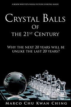 portada Crystal Balls of the 21St Century: Why the Next 20 Years Will be Unlike the Last 20 Years? (4) (Corruption of Real Money) (en Inglés)