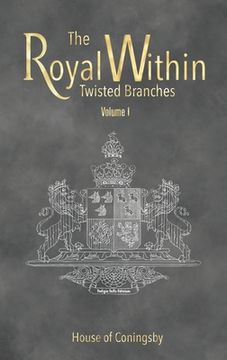 portada The Royal Within: Twisted Branches - Volume I