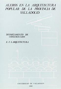portada Aleros En La Arquitectura Popular De La Provincia De Valladolid (in Spanish)