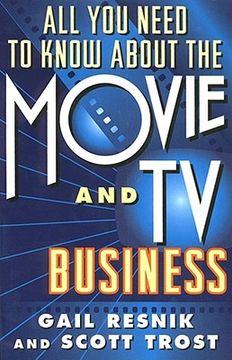 portada all you need to know about the movie and tv business: fifth edition (in English)