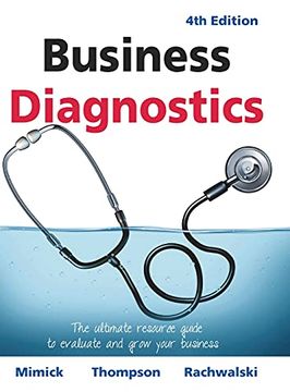portada Business Diagnostics 4th Edition: The Ultimate Resource Guide to Evaluate and Grow Your Business (en Inglés)
