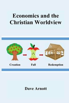 portada Economics and the Christian Worldview (in English)