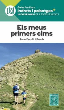 portada Els Meus Primers Cims- Indrets i Paisatges (in Catalá)