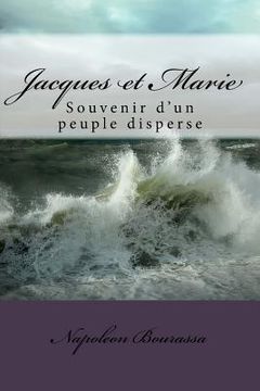 portada Jacques et Marie: Souvenir d'un peuple disperse (en Francés)